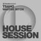 Wasted Bitch Single