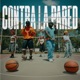Contra La Pared feat WeeRecords Single