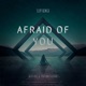 Afraid of You SLVP Remix Single