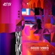 Good Vibes Radio Edit feat Cosmos Creature Single