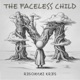 The Faceless Child Single