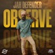 Observe with House Of Riddim Single