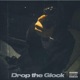 Drop the Glock Single