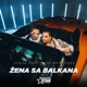 Zena sa Balkana feat Mimi Mercedez Single