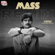 Mass Remix From Mass Single