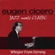 Jazz Meets Classic Whisper from Eternity