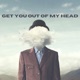 GET YOU OUT OF MY HEAD feat Relyae Single