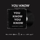 You Know feat Azaria Single