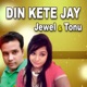 Din Kete Jay Single