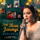 Teri Ban Jaungi Acoustic From T Series Acoustics Single
