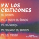 PA LOS CRITICONES feat Fifty Vinc J Only El Único El Meta Edwin El Zorro La Criss Single