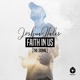 Faith in Us The Signal EP