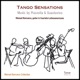 Tango Sensations Music of Piazzolla Guastavino