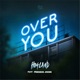 Over You feat Freddie Joon Single