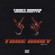 Take Away feat Hoodcelebrity1k Remix Single