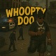 Whoopty Doo Single
