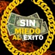 Sin Miedo al Éxito feat Br Flow Single