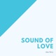 Sound of Love Single