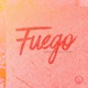 Fuego feat Mike Pileggi Single