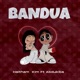 Bandua feat AbduKiba Single