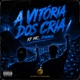 A Vitória dos Cria Single