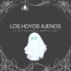 Los Hoyos Ajenos Single