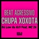 Beat Agressivo Chupa Xoxota Single