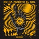 No Ha Muerto El Sol Single