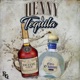 Henny Tequila Single