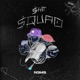 Shit Squad Single