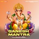 Ganesh Mantra EP