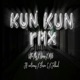 Kun Kun Rmx feat Neox JD Contreras M16 Domina Eleven C JELHAL Single