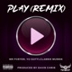 Play feat Classikmussik Remix Single