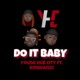 Do It Baby Single feat KingDanzz Single