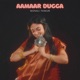 Aamaar Dugga Single