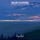 Blue Clouds Single