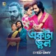 Ekta Bhul feat Real Ashique Single
