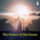 The Power of the Cross Single