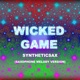 Wicked Game Saxophone Melody Version Single