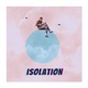 Isolation Single