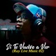 Si Te Vuelvo A Ver Ray Live Music 02 Single