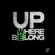 Up Where We Belong Single