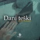 Dani Teški feat Dessertoppo Single