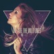 We Are the Wild Ones EP