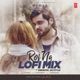 Roi Na Lofi Mix Single