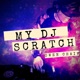 My DJ Scratch Single
