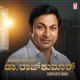 Bangarada Manushya Dr Rajkumar Super Hits Songs