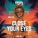 Close Your Eyes Single