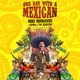 One Day With a Mexican feat Lujavo Toy Selectah Single