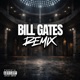 BILL GATES feat Slime53 Babo Heck Kozee hella vince REMIX Single